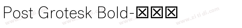 Post Grotesk Bold字体转换